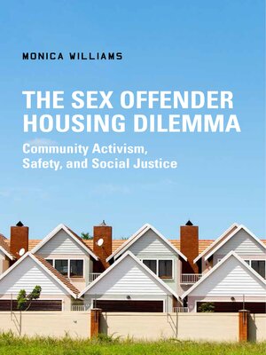 cover image of The Sex Offender Housing Dilemma